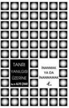 Tanrı Yanılgısı Üzerine