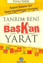 Tanrım Beni Başkan Yarat