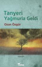 Tanyeri Yağmurla Geldi