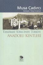 Tanzimat Sürecinde Türkiye Anadolu Kentleri