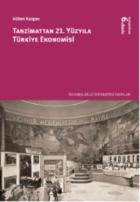 Tanzimattan 21.Yüzyıla Türkiye Ekonomisi