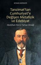 Tanzimattan Cumhuriyete Değişen Metafizik ve Edebiyat