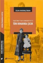 Tanzimattan Cumhuriyete Türk Romanında Çocuk