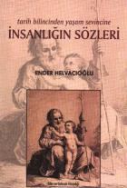 Tarih Bilincinden Yaşam Sevincine İnsanlığın Sözleri