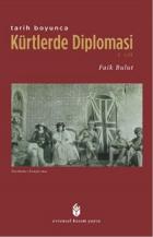 Tarih Boyunca Kürtlerde Diplomasi-1. Cilt