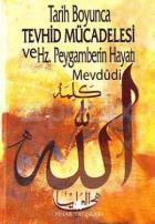 Tarih Boyunca Tevhid Mücadelesi ve Hz.Peygamberin Hayatı