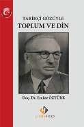 Tarihçi Gözüyle Toplum ve Din