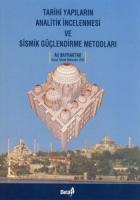 Tarihi Yapıların Analitik İncelenmesi ve Sismik Güçlendirme Metodları