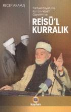 Tarihsel Boyutuyla Kur’an-ı Kerim Öğretimi ve Reisü’l Kurralık