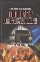 Tarihten Günümüze Tahrif Hareketleri 3 Cilt Takım