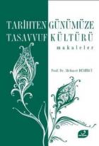 Tarihten Günümüze Tasavvuf Kültürü Makaleler