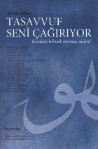 Tasavvuf Seni Çağırıyor-Kendini Bilmek İstemez misin?
