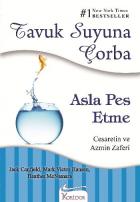 Tavuk Suyuna Çorba : Asla Pes Etme