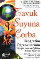 Tavuk Suyuna Çorba İlköğretim Öğrencilerinin Yüreğini Isıtacak Öyküler Birinci Porsiyon