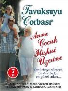 Tavuksuyu Çorbası - Anne Çocuk İlişkisi Üzerine