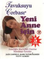 Tavuksuyu Çorbası - Yeni Anne İçin