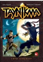 Taynikma 03. Kitap: Güneş Kulesi