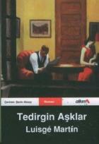 Tedirgin Aşklar