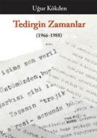 Tedirgin Zamanlar (1966 -1988)