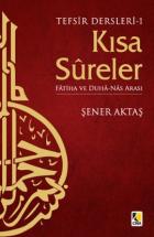 Tefsir Dersleri 1: Kısa Sureler