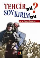 Tehcir mi Soykırım mı