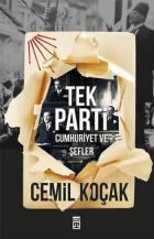 Tek Parti-Cumhuriyet ve Şefler