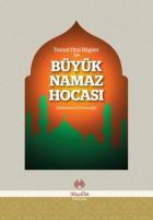 Temel Dini Bilgiler ve Büyük Namaz Hocası