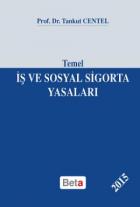 Temel İş ve Sosyal Sigorta Yasaları 2013