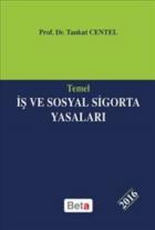 Temel İş ve Sosyal Sigorta Yasaları