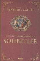 Tenbihül Gafilin Ebul Leys Semerkandiden Sohbetler