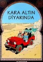 Tenten’in Maceraları Kara Altın Diyarında