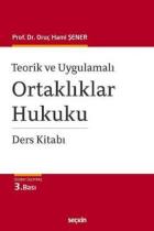 Teorik ve Uygulamalı Ortaklıklar Hukuku Ders Kitabı