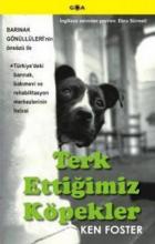 Terk Ettiğimiz Köpekler