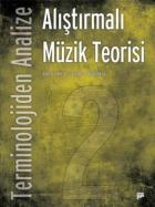 Terminolojiden Analize Alıştırmalı Müzik Teorisi 2