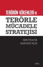 Terörün Kökenleri ve Terörle Mücadele Stratejisi