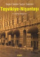 Teşvikiye-Nişantaşı Seçkin Semtin Seçkin Sakinleri