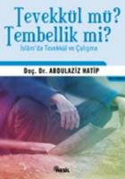 Tevekkül mü Tembellik mi