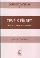 Tevfik Fikret Hayatı - Sanatı - Eserleri