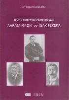 Tevfik Fikret’in İzinde İki Şair Avram Naon ve İsak Ferera