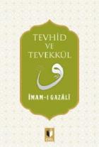 Tevhi̇d Ve Tevekkül