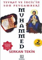 Tevrat ve İncil’in Son Peygamberi Muhammed