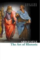 The Art of Rhetoric (Collins Classics)