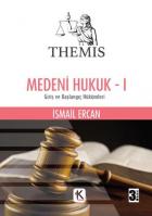 THEMIS Medeni Hukuk - 1.Cilt Giriş ve Başlangıç Hükümleri