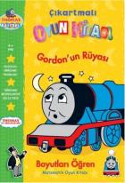 Thomas ve Arkadaşları Gordon’un Rüyası / Çıkartmalı Oyun Kitabı