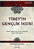 Tibet’in Gençlik İksiri Gençlik, Sağlık ve Uzun Yaşam İçin 5 Kadim Tibet Egzersizi