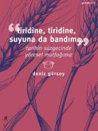 Tiridine Tiridine Suyuna Da Bandım Tarihin Süzgecinde Yöresel Mutfağımız