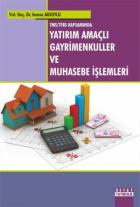 TMS/TFRS Kapsamında Yatırım Amaçlı Gayrimenkuller ve Muhasebe İşlemleri