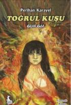 Toğrul Kuşu - Gizli Göl