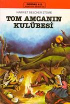 Tom Amcanın Kulübesi-Gençler I