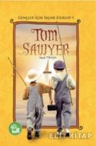 Tom Sawyer - Gençler İçin Seçme Eserler 1